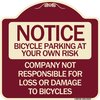 Signmission Bicycle Parking at Your Own Risk Company Not Responsible for Loss or Damage to Bicycle, BU-1818 A-DES-BU-1818-24323